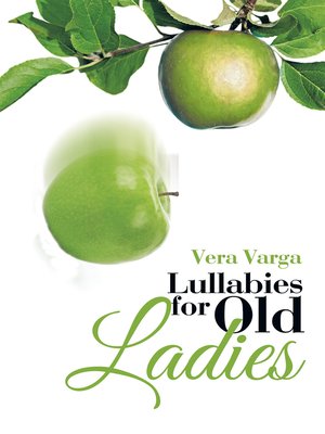 cover image of Lullabies for Old Ladies